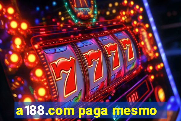 a188.com paga mesmo